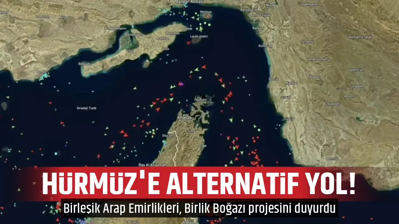 HÜRMÜZ'E ALTERNATİF YOL!