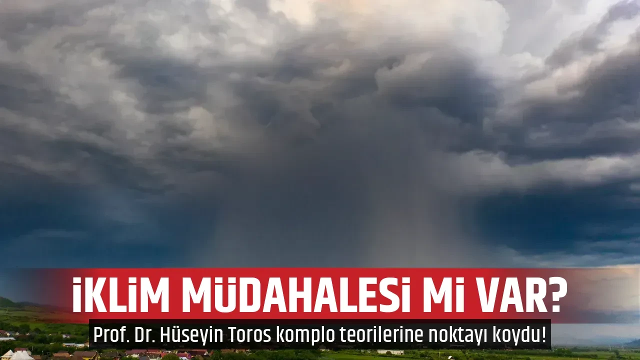 İKLİM MÜDAHALESİ Mİ VAR?