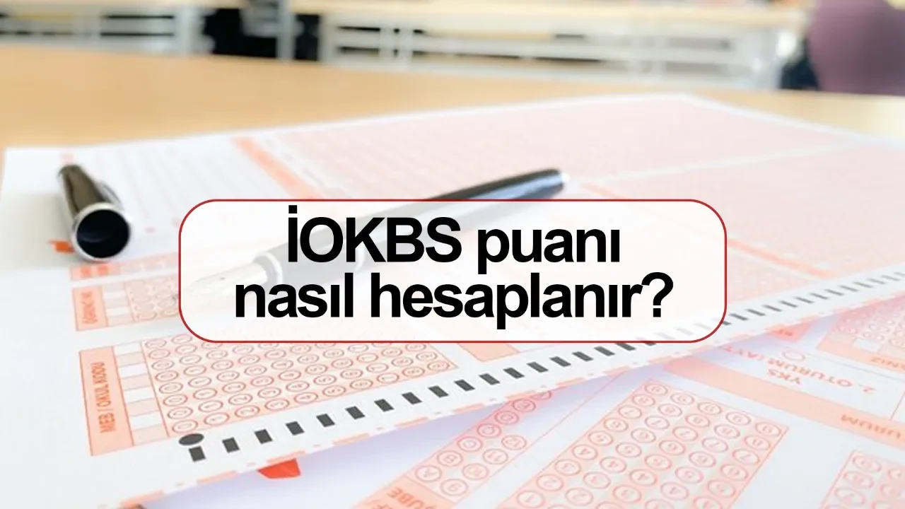İOKBS puanı nasıl hesaplanır kat sayısı kaç? Bursluluk sınavı kaç net ile kazanılır?