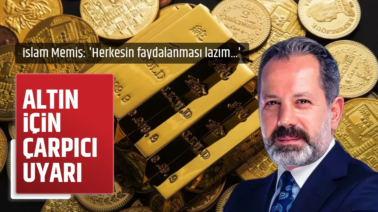 ALTIN İÇİN ÇARPICI UYARI