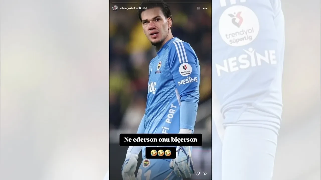 Galatasaraylı Şahan Gökbakar’dan derbi sonrası gönderme! Ederson paylaşımı sosyal medyaya damga vurdu