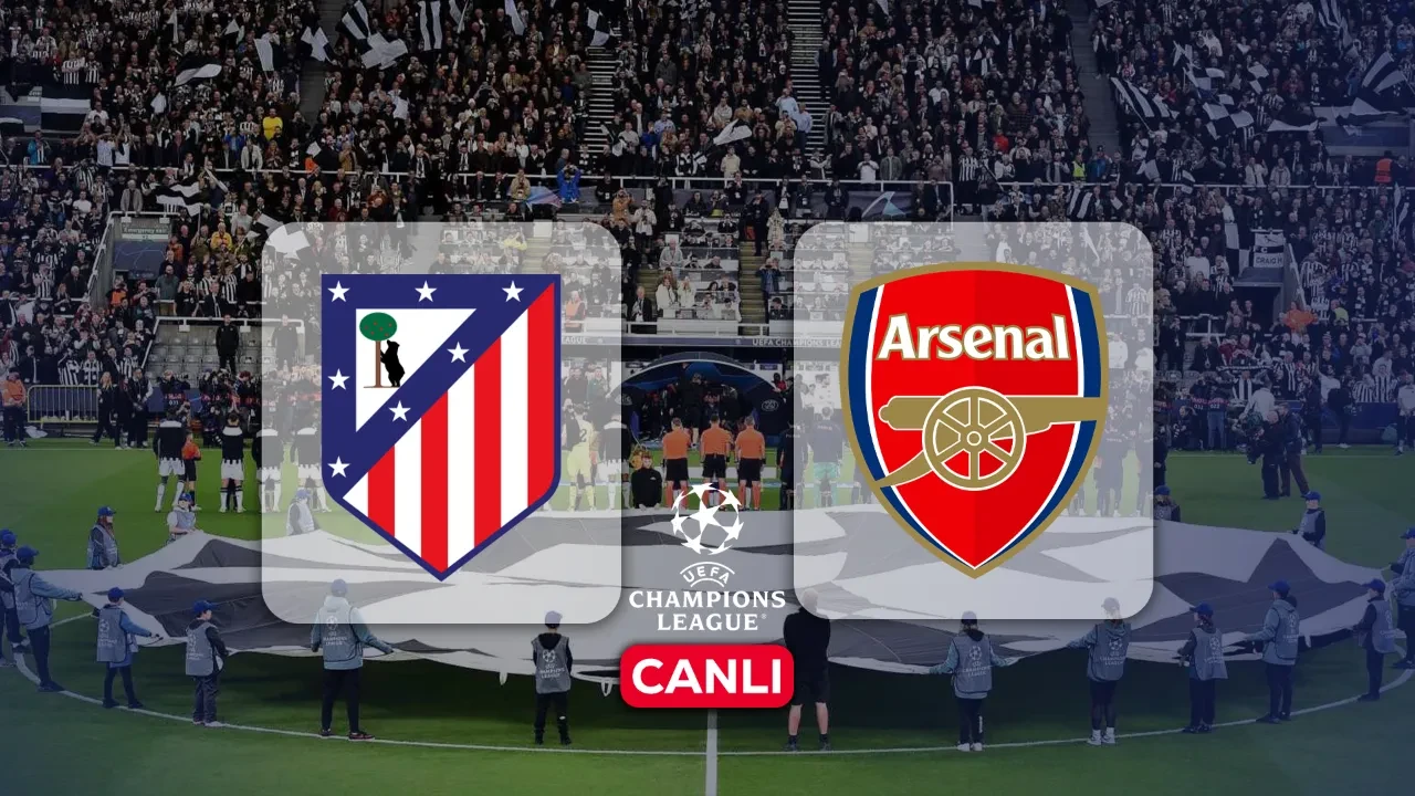 Atletico Madrid Arsenal hangi kanalda, CANLI nereden izlenir? Maç kadrosu açıklandı