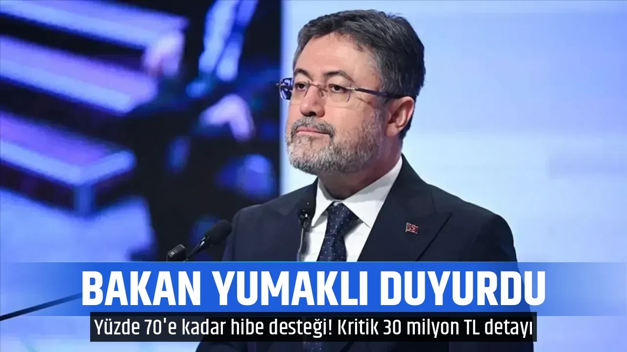 BAKAN YUMAKLI DUYURDU 