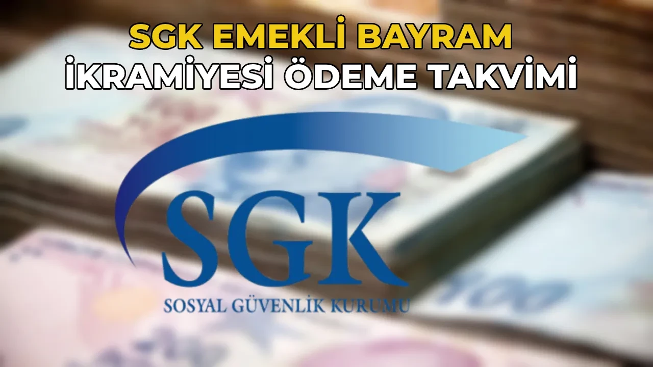 Emekli bayram ikramiyesi 2026 ödeme takvimi SGK! 4A, 4B, 4C Emekli bayram ikramiyesi erken mi, ne zaman yatacak? 