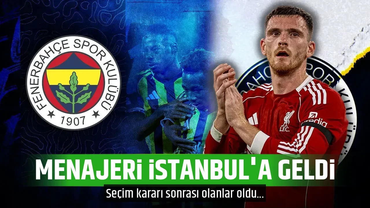 MENAJERİ İSTANBUL'A GELDİ