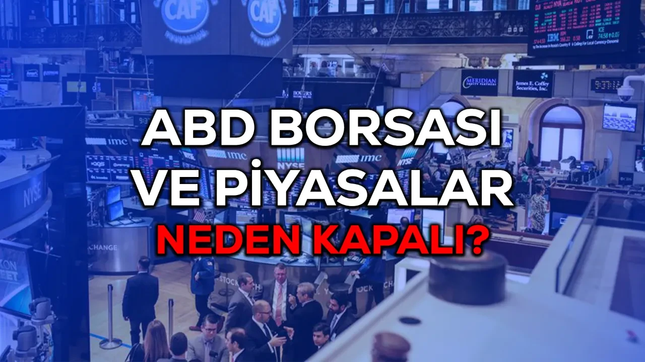 ABD borsası neden kapalı, ne zaman açılacak? 3 Nisan piyasalar bugün kapalı olacak