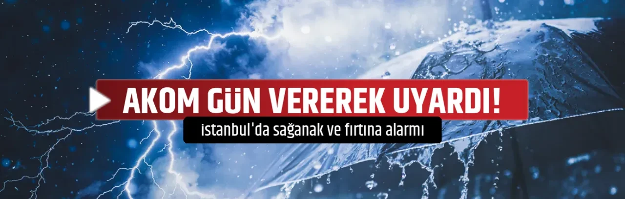 AKOM GÜN VEREREK UYARDI!