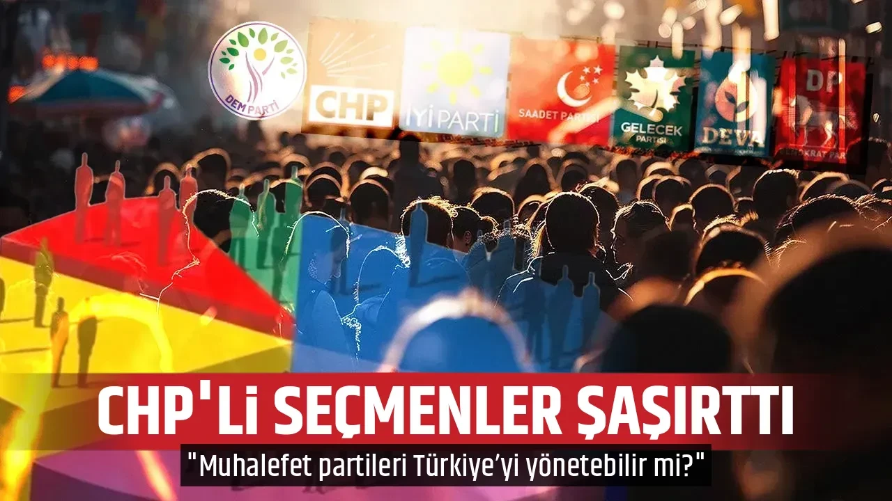 CHP'Lİ SEÇMENLER ŞAŞIRTTI