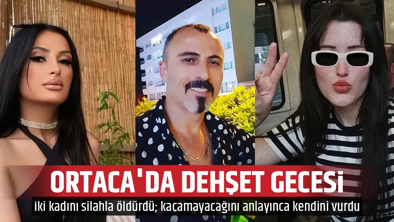 ORTACA'DA DEHŞET GECESİ