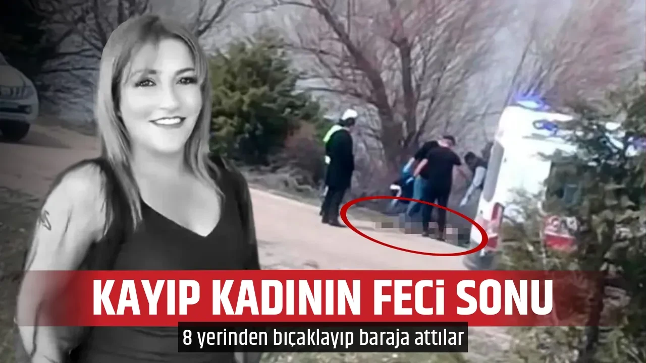 KAYIP KADININ FECİ SONU