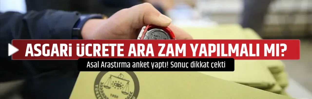 ASGARİ ÜCRETE ARA ZAM YAPILMALI MI?