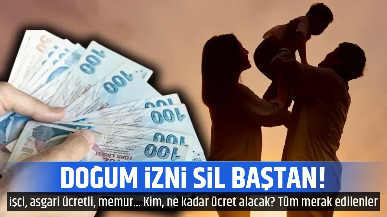 DOĞUM İZNİ SİL BAŞTAN!