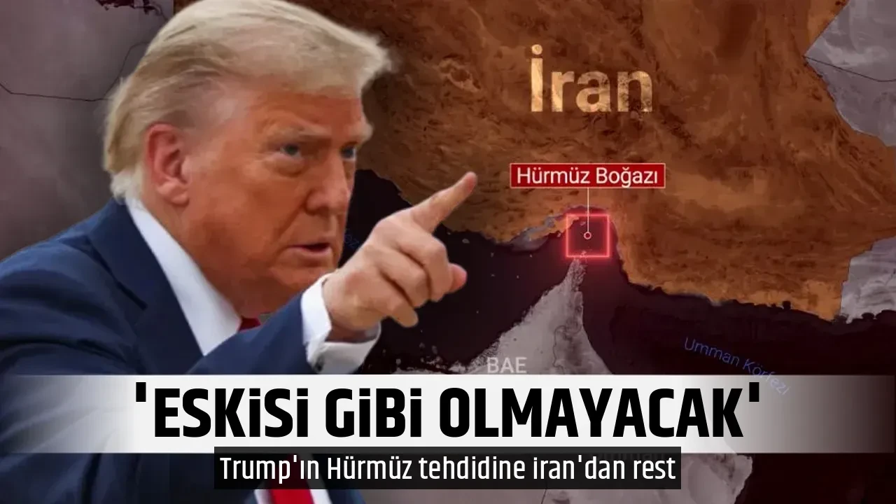 'ESKİSİ GİBİ OLMAYACAK'