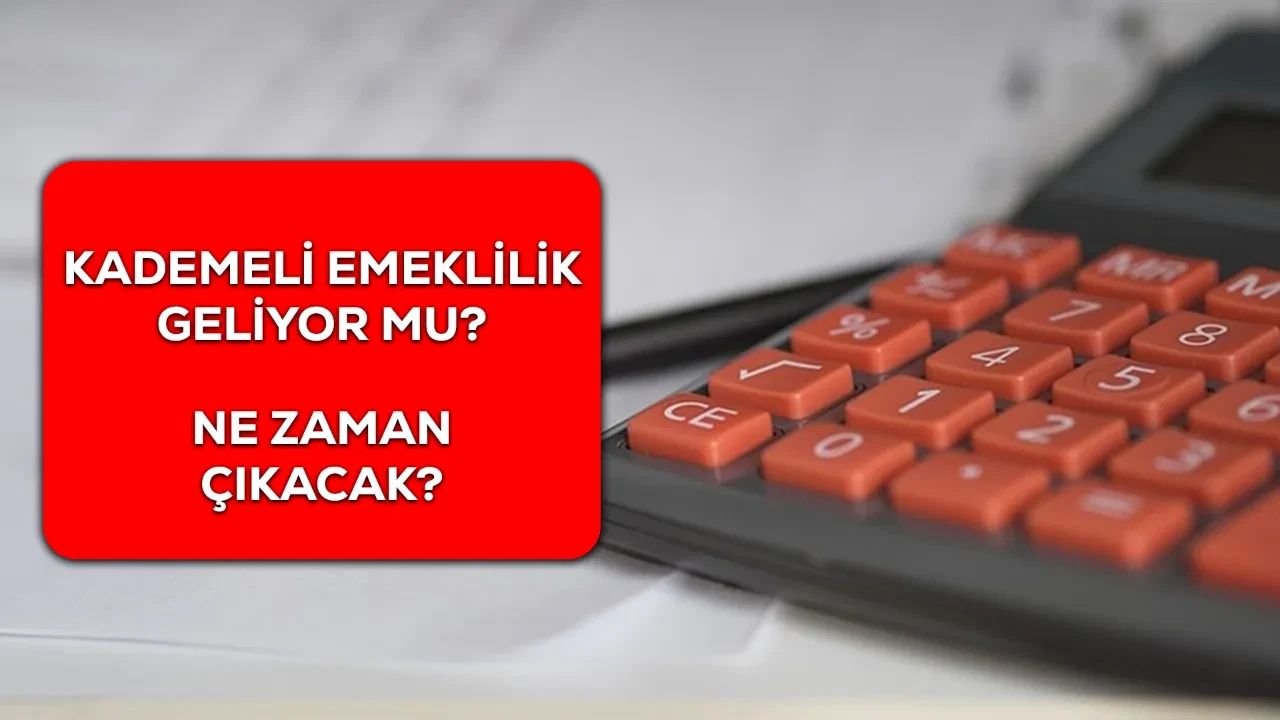 Kademeli emeklilik gelecek mi, ne zaman çıkıyor? 2026-2027 kademeli emeklilik tahminleri!