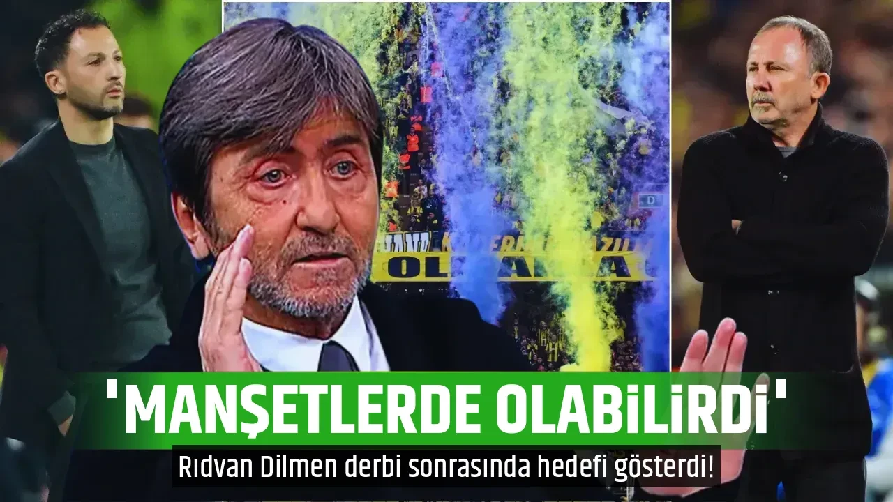'MANŞETLERDE OLABİLİRDİ'