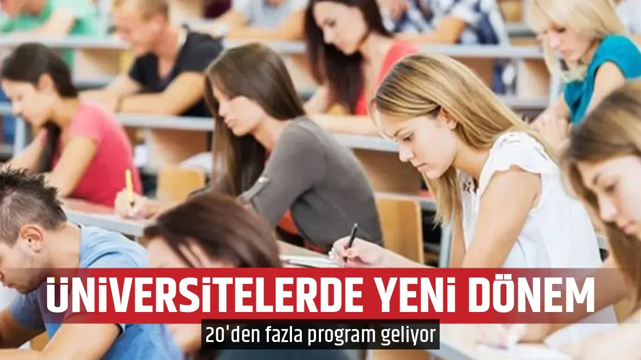 ÜNİVERSİTELERDE YENİ DÖNEM