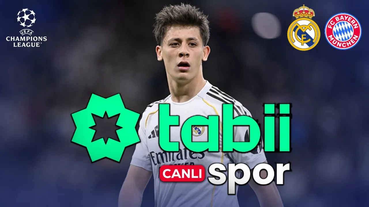 Tabii Spor CANLI nereden izlenir? Real Madrid Bayern Münih maçı başlıyor