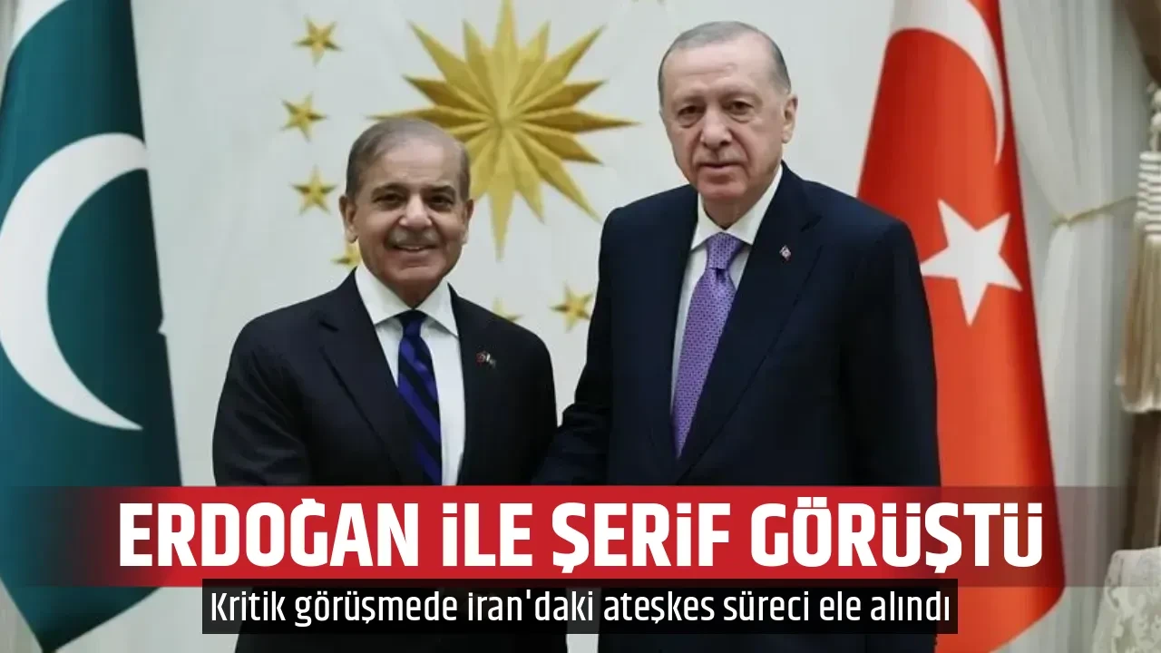 ERDOĞAN İLE ŞERİF GÖRÜŞTÜ