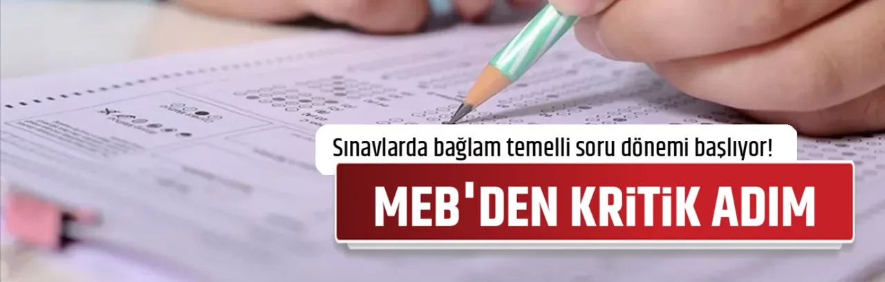 MEB'DEN KRİTİK ADIM