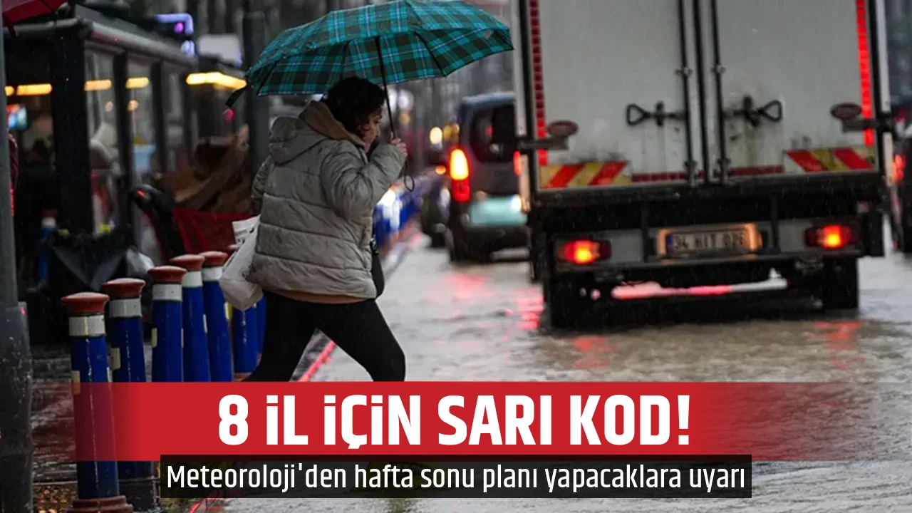 8 İL İÇİN SARI KOD!