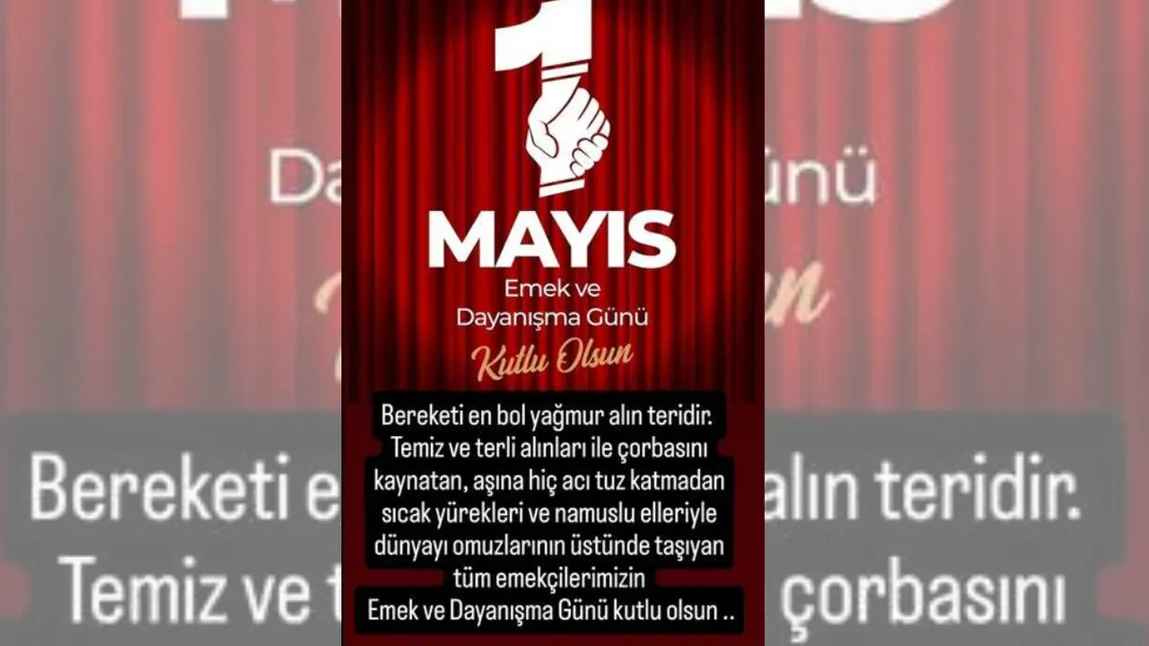 Ünlü isimler 1 Mayıs’ı anmayı unutmadı! Emek ve Dayanışma Günü’ne özel mesajlar