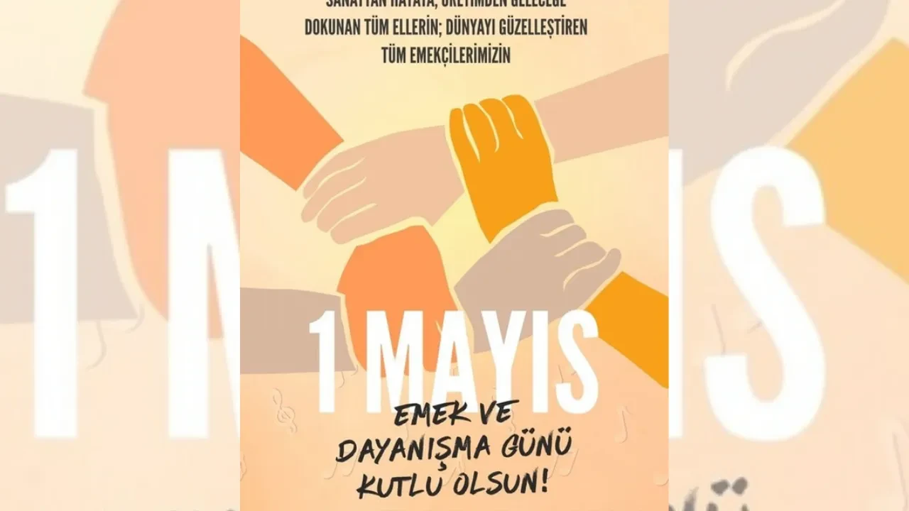 Ünlü isimler 1 Mayıs’ı anmayı unutmadı! Emek ve Dayanışma Günü’ne özel mesajlar