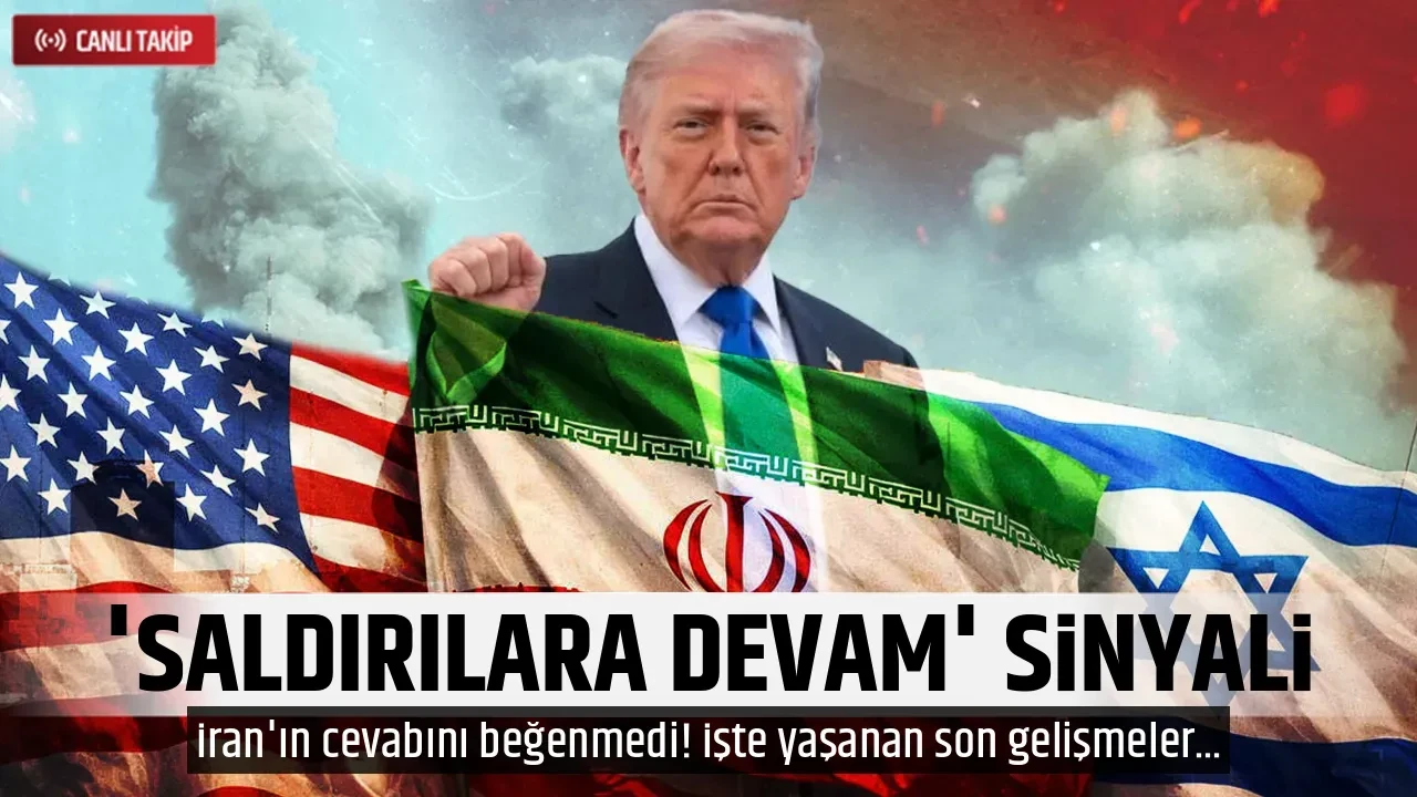 'SALDIRILARA DEVAM' SİNYALİ