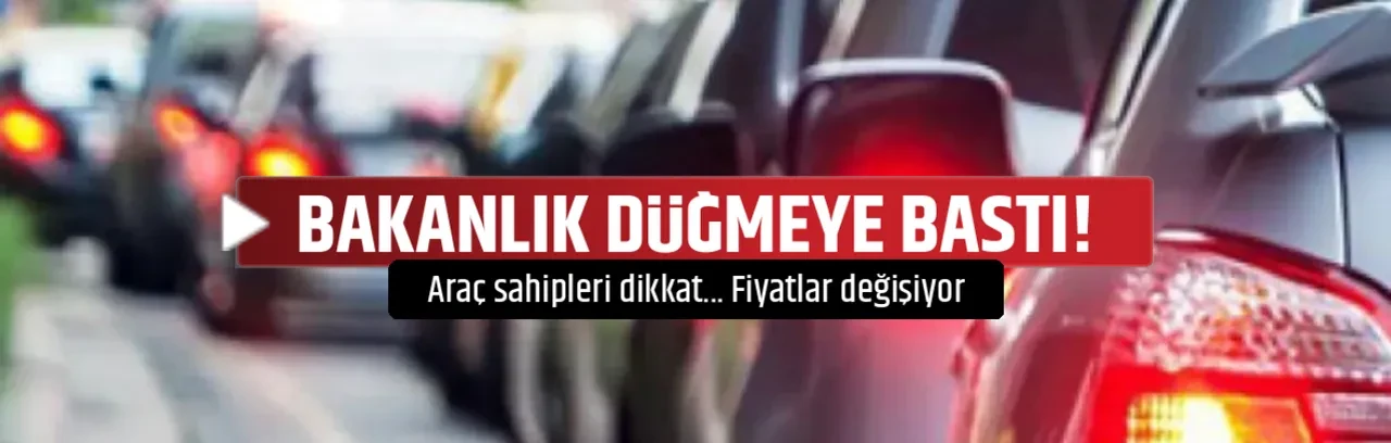 BAKANLIK DÜĞMEYE BASTI! 
