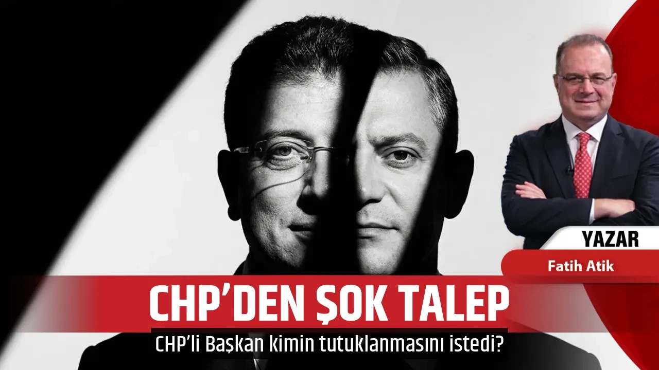 CHP’DEN ŞOK TALEP