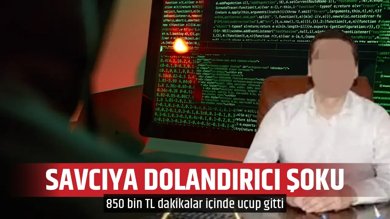 SAVCIYA DOLANDIRICI ŞOKU