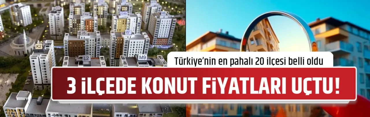3 İLÇEDE KONUT FİYATLARI UÇTU!