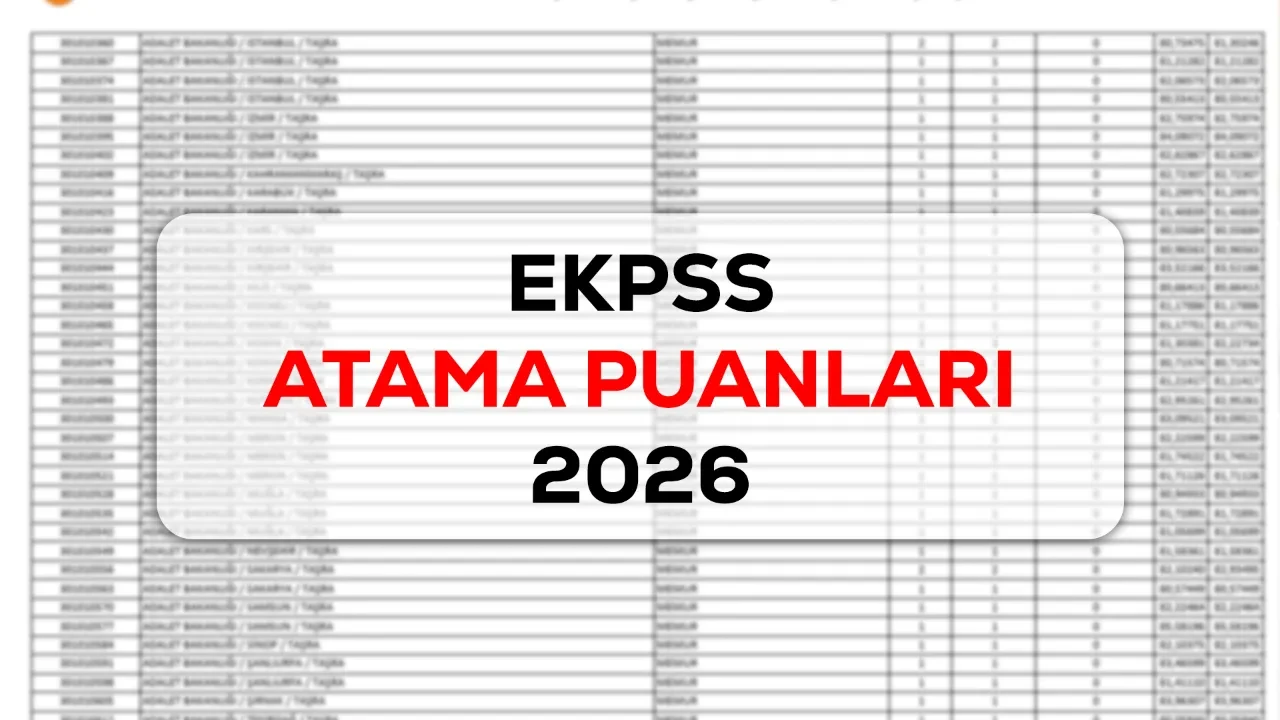 EKPSS atama puanları 2026! Mühendis, bilgisayar işletmeni, hizmetli, teknisyen atama puanları ile tercih yapacak