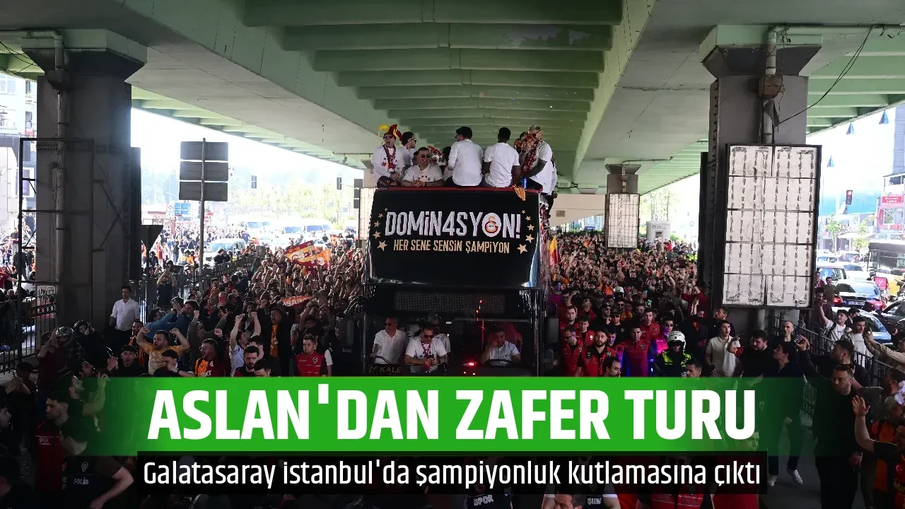 ASLAN'DAN ZAFER TURU