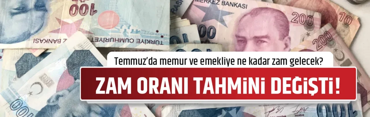 ZAM ORANI TAHMİNİ DEĞİŞTİ!