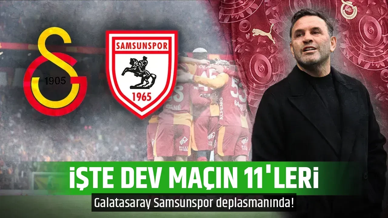 İŞTE DEV MAÇIN 11'LERİ
