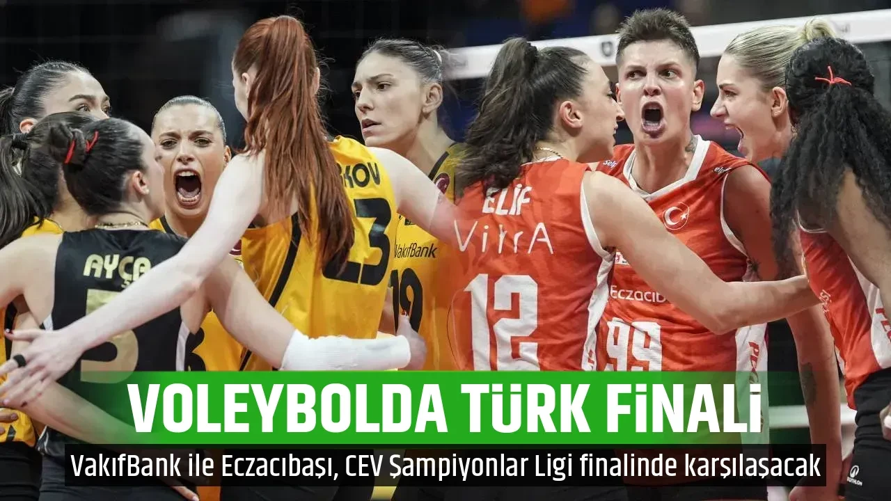 VOLEYBOLDA TÜRK FİNALİ