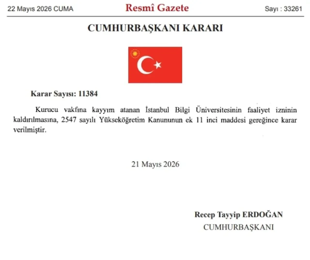 İstanbul Bilgi Üniversitesi kapatıldı mı neden kapatıldı? 2547 sayılı Yükseköğretim Kanunu’nun ek 11’inci maddesi nedir?