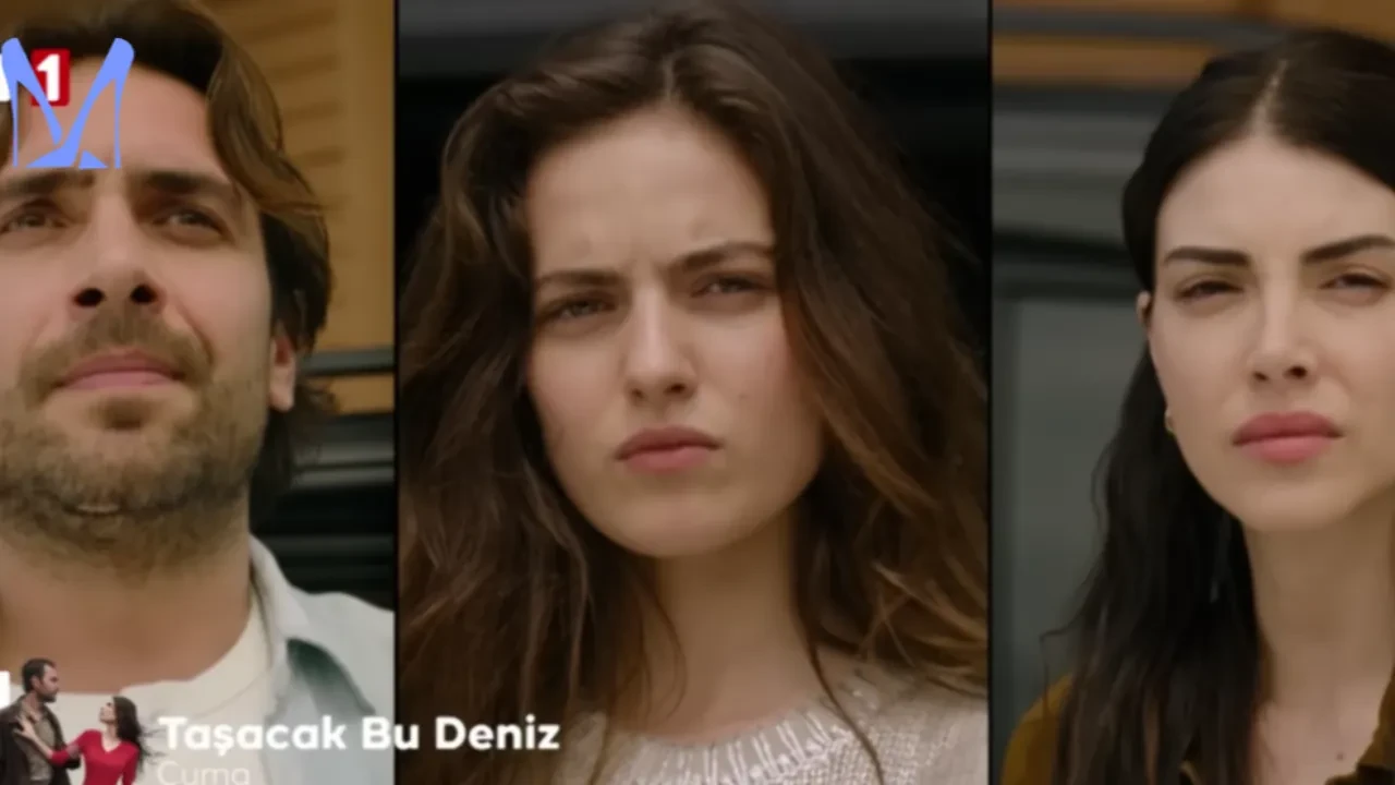 Taşacak Bu Deniz dizisi 30. bölüm fragmanı yayınlandı! Taşacak Bu Deniz dizisi yeni bölümde neler olacak?