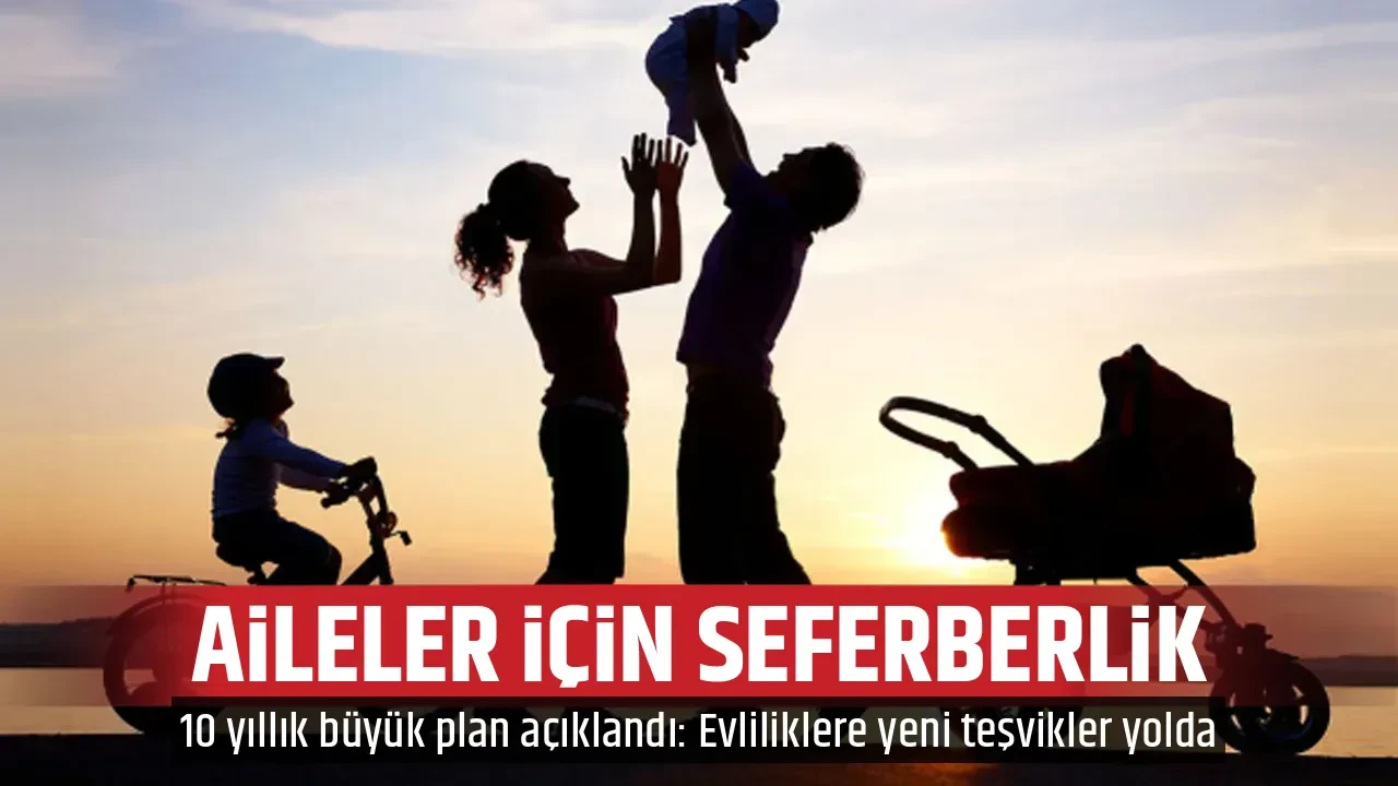 AİLELER İÇİN SEFERBERLİK