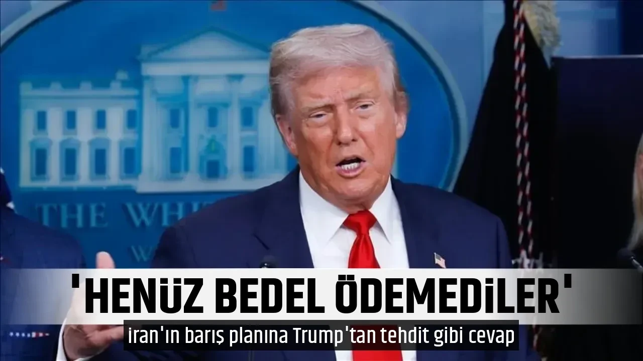 'HENÜZ BEDEL ÖDEMEDİLER'