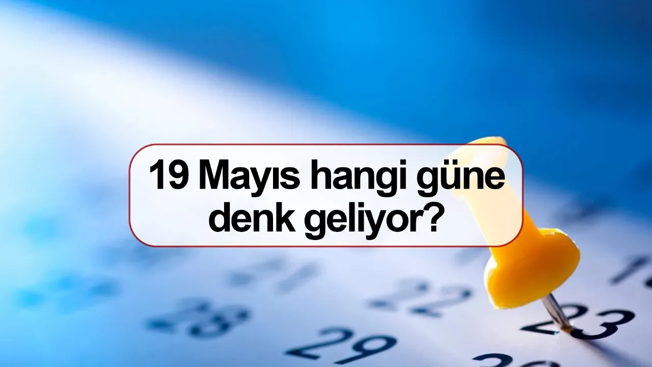 19 Mayıs hangi güne denk geliyor resmi tatil mi?