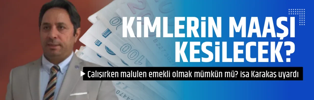 KİMLERİN MAAŞI KESİLECEK?