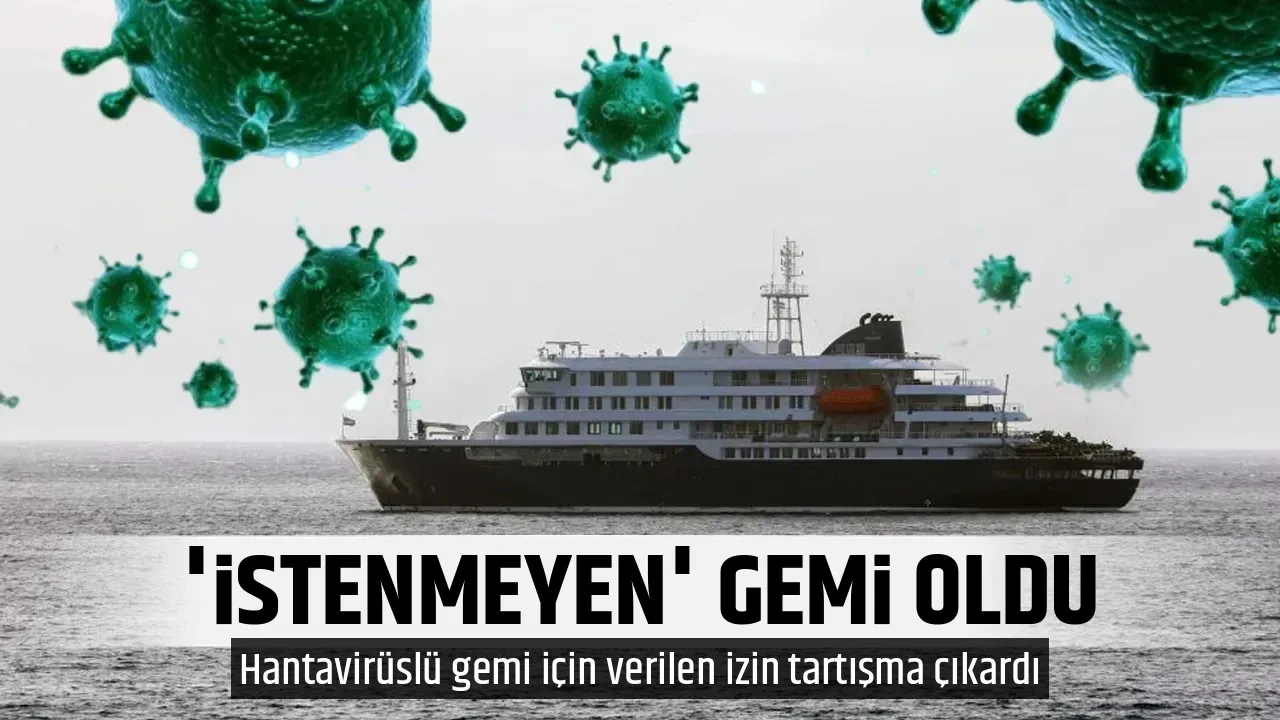 'İSTENMEYEN' GEMİ OLDU