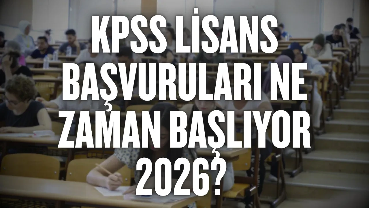 KPSS lisans başvuruları ne zaman başlıyor 2026? ÖSYM sınav takvimi ve KPSS ön lisans, lisans, ortaöğretim başvuru tarihleri!