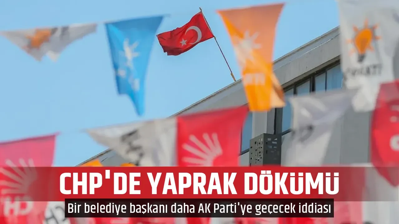 CHP'DE YAPRAK DÖKÜMÜ