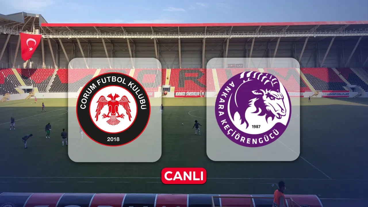 Çorum FK Keçiörengücü maçı hangi kanalda? Canlı yayınlanıyor 