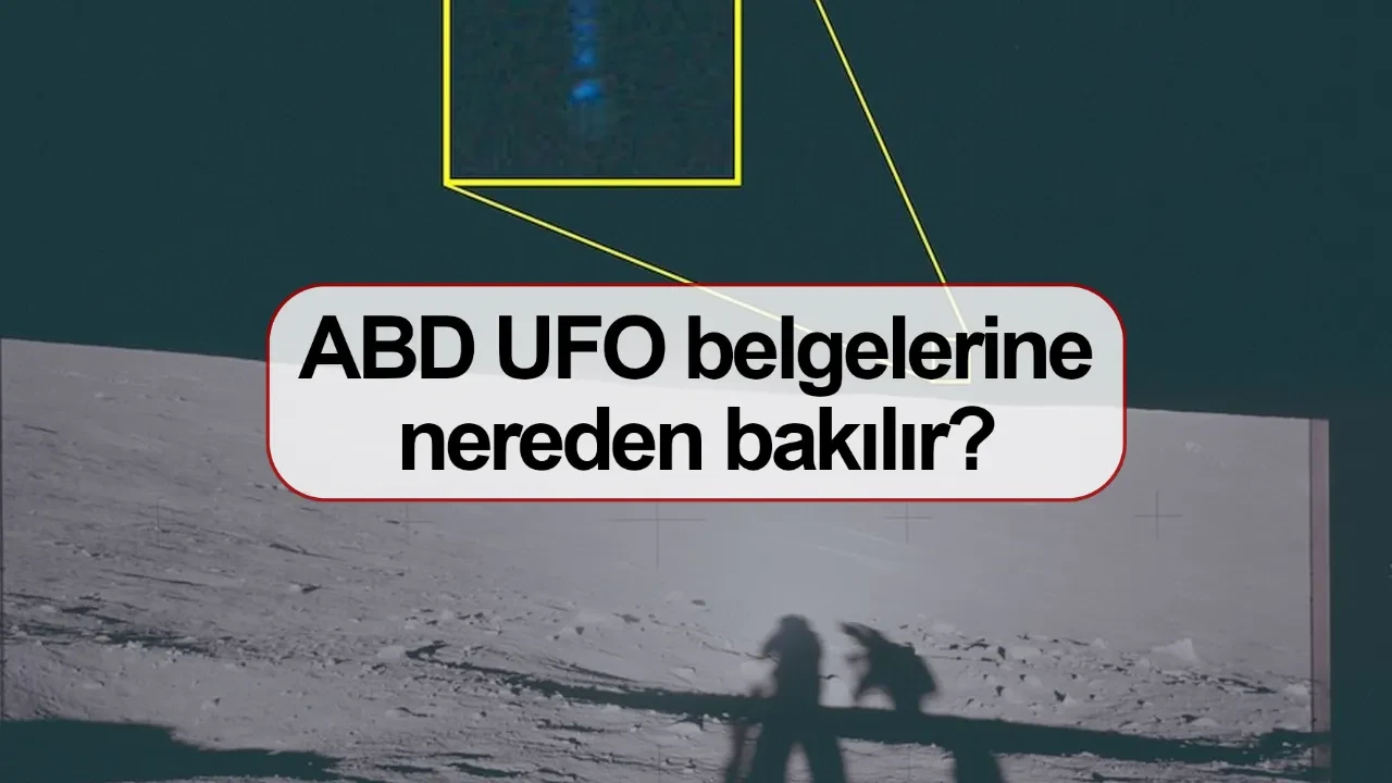 ABD UFO belgeleri olayı nedir? ABD UFO belgelerine nereden bakılır?