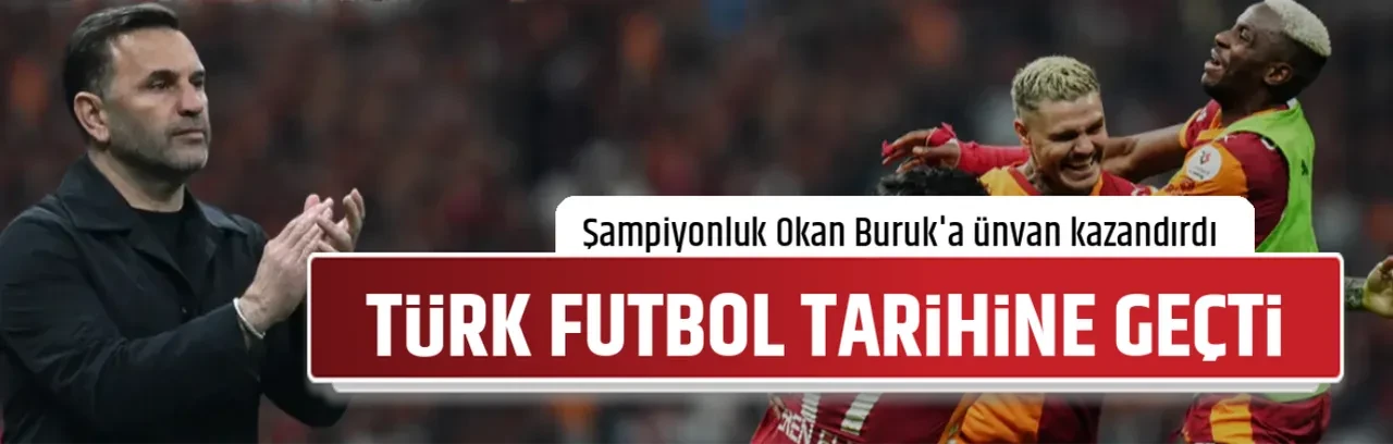 TÜRK FUTBOL TARİHİNE GEÇTİ