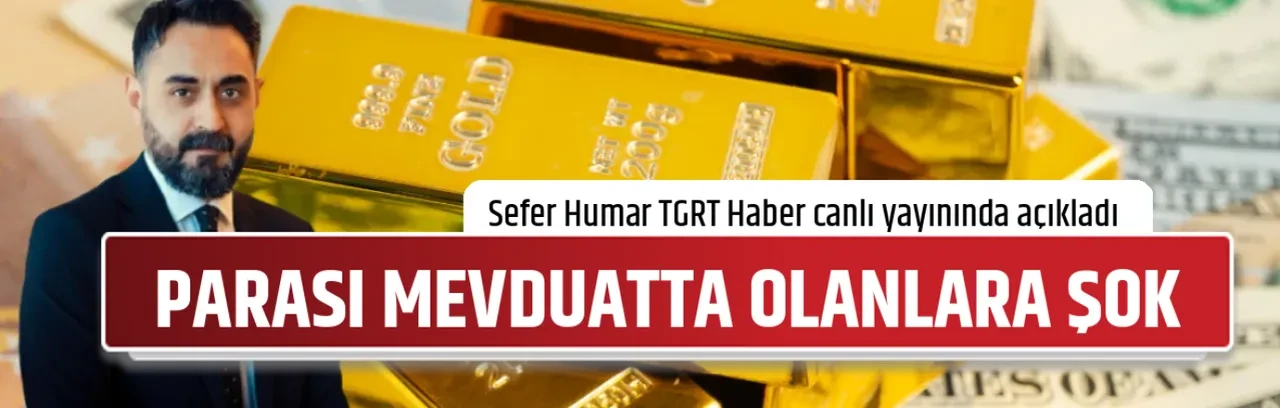 PARASI MEVDUATTA OLANLARA ŞOK