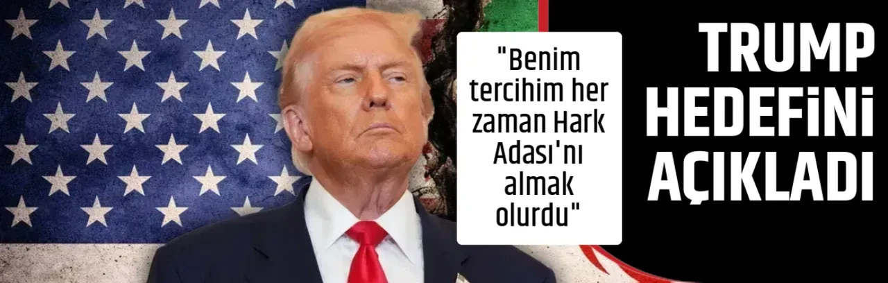 TRUMP HEDEFİNİ AÇIKLADI